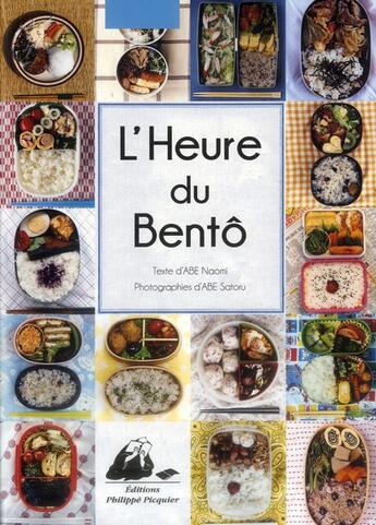 Couverture du livre « L'heure du bento » de Naomi Abe et Satoshi Abe aux éditions Picquier