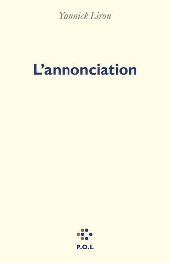 Couverture du livre « Annonciation » de Yannick Liron aux éditions P.o.l