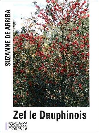 Couverture du livre « Zef le Dauphinois » de Suzanne De Arriba aux éditions Corps 16