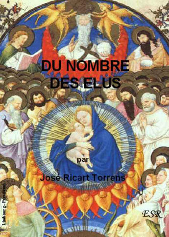 Couverture du livre « Du nombre des élus » de Jose Ricart Torrens aux éditions Saint-remi