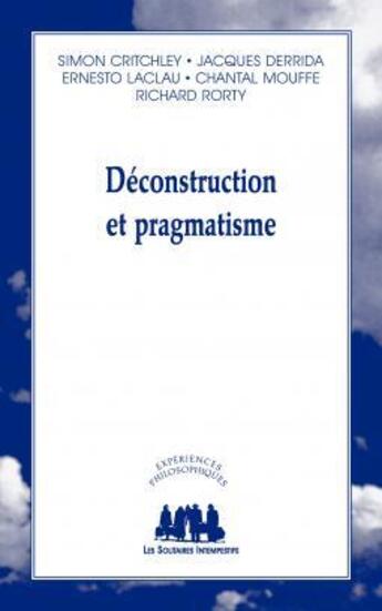 Couverture du livre « Déconstruction et pragmatisme » de  aux éditions Solitaires Intempestifs