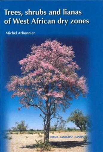 Couverture du livre « Trees, shrubs and lianas of west african dry zones » de Arbonnier/Quae aux éditions Quae