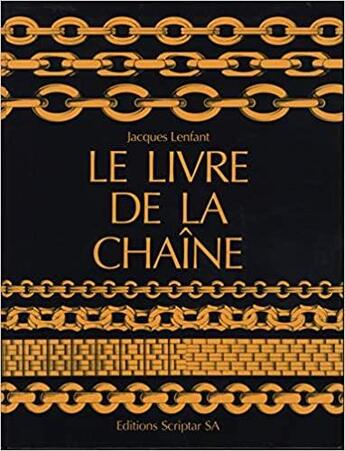 Couverture du livre « Le livre de la chaine » de Jacques Lenfant aux éditions Watchprint.com