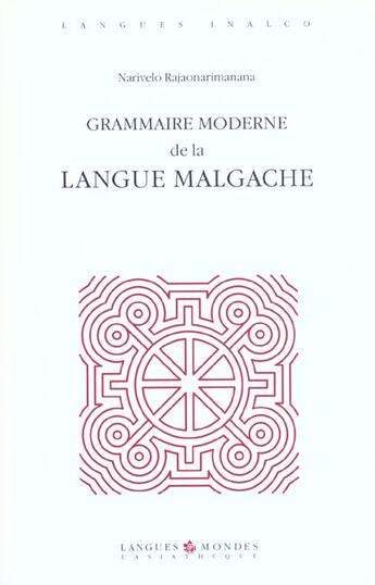 Couverture du livre « Grammaire moderne de la langue malgache » de Rajaonarimanana N. aux éditions Asiatheque