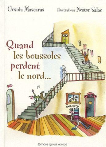 Couverture du livre « Quand les boussoles perdent le nord » de Ursula Mascaras et Nestor Salas aux éditions Quart Monde