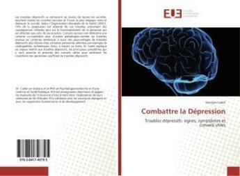 Couverture du livre « Combattre la depression » de Cadet Georges aux éditions Editions Universitaires Europeennes