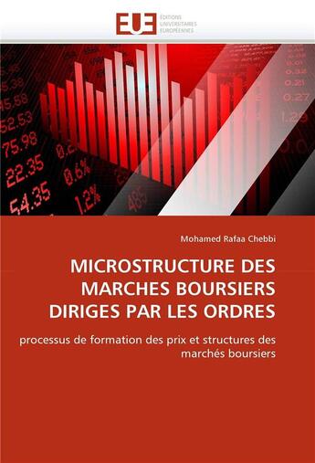 Couverture du livre « Microstructure des marches boursiers diriges par les ordres » de Rafaa Chebbi-M aux éditions Editions Universitaires Europeennes