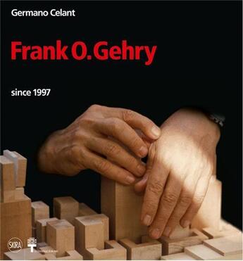 Couverture du livre « Frank o. gehry since 1997 » de Germano Celant aux éditions Skira