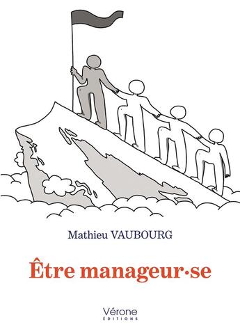 Couverture du livre « Être manageur·se » de Mathieu Vaubourg aux éditions Verone