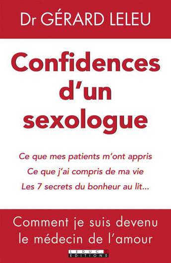 Couverture du livre « Confidences d'un sexologue » de Gerard Leleu aux éditions Leduc