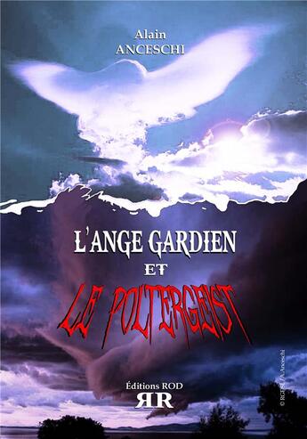 Couverture du livre « L'ange gardien et le poltergeist » de Alain Anceschi aux éditions Rod