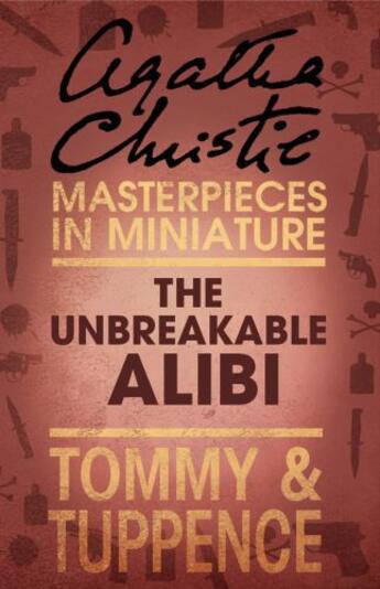 Couverture du livre « The Unbreakable Alibi » de Agatha Christie aux éditions Epagine