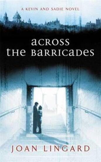Couverture du livre « Across the barricades: a kevin and sadie story » de Lingard Joan aux éditions Children Pbs