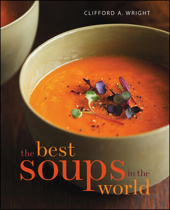 Couverture du livre « The Best Soups in the World » de Wright Clifford A aux éditions Houghton Mifflin Harcourt