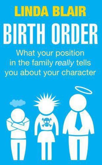 Couverture du livre « Birth Order » de Blair Linda aux éditions Little Brown Book Group Digital