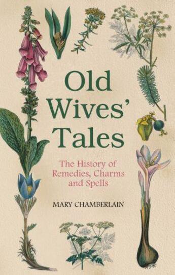 Couverture du livre « Old Wives' Tales » de Chamberlain Mary aux éditions History Press Digital