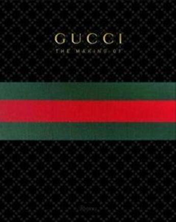 Couverture du livre « GUCCI: THE MAKING OF » de Stefano Tonchi et Frida Giannini aux éditions Rizzoli