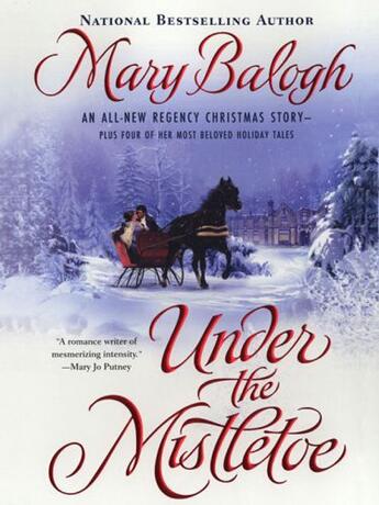 Couverture du livre « Under The Mistletoe » de Mary Balogh aux éditions Penguin Group Us