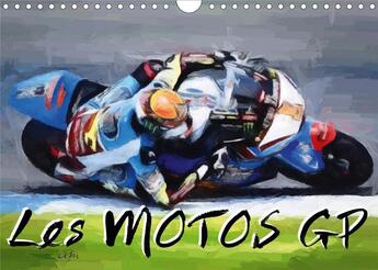 Couverture du livre « Les motos gp calendrier mural 2020 din a4 horizontal - serie de 12 tableaux sur l uni (édition 2020) » de Sudpastel K.A. aux éditions Calvendo