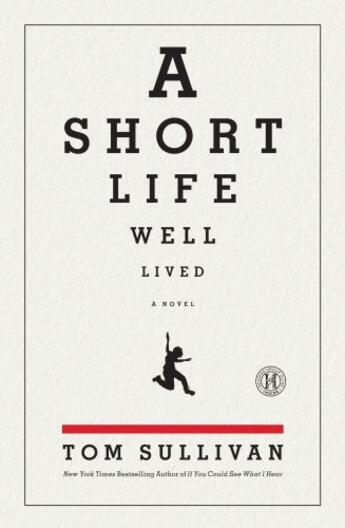 Couverture du livre « A Short Life Well Lived » de Sullivan Tom aux éditions Howard Books