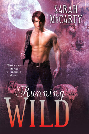 Couverture du livre « Running Wild » de Sarah Mccarty aux éditions Penguin Group Us