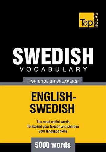 Couverture du livre « Swedish Vocabulary for English Speakers - 5000 Words » de Andrey Taranov aux éditions T&p Books