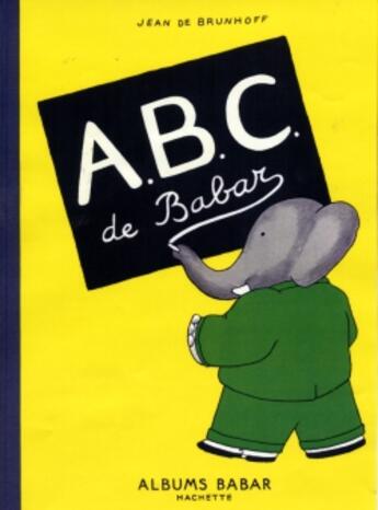 Couverture du livre « ABC de Babar » de Jean De Brunhoff aux éditions Hachette Jeunesse
