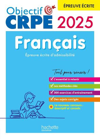 Couverture du livre « Objectif crpe 2024 - 2025 - francais - epreuve ecrite d'admissibilite » de Avezard-Roger aux éditions Hachette Education