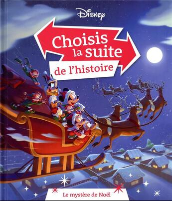 Couverture du livre « Choisis la suite de l'histoire : le mystère de Noël » de Disney aux éditions Disney Hachette