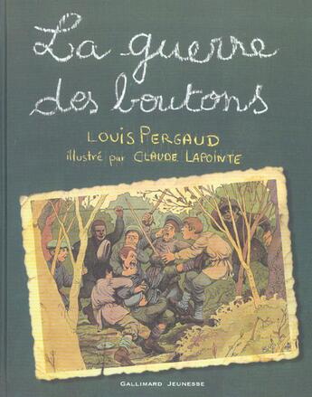 Couverture du livre « La guerre des boutons » de Claude Lapointe et Louis Pergaud aux éditions Gallimard-jeunesse