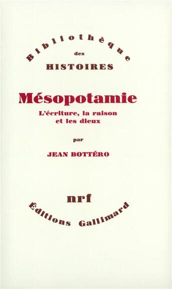 Couverture du livre « Mésopotamie » de Jean Bottéro aux éditions Gallimard