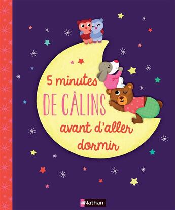 Couverture du livre « 5 minutes de câlins avant d'aller dormir » de Melusine Allirol et Delphine Badreddine aux éditions Nathan