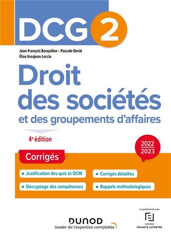 Couverture du livre « DCG 2 : droit des sociétés et des groupements d'affaires ; corrigés (édition 2022/2023) » de Jean-Francois Bocquillon et Elise Grosjean-Leccia et Pascale David aux éditions Dunod