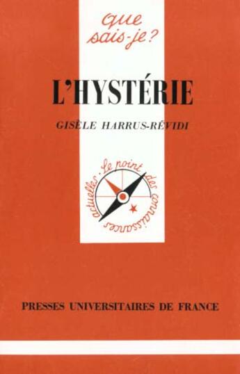 Couverture du livre « L'hysterie qsj 3238 » de Harrus-Revidi G aux éditions Que Sais-je ?