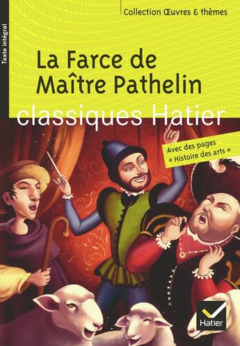 Couverture du livre « La farce de Maître Pathelin » de Francoise Rachmuhl et Georges Decote et Helene Potelet aux éditions Hatier