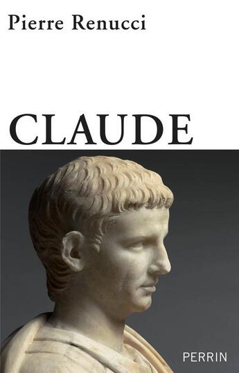 Couverture du livre « Claude » de Pierre Renucci aux éditions Perrin