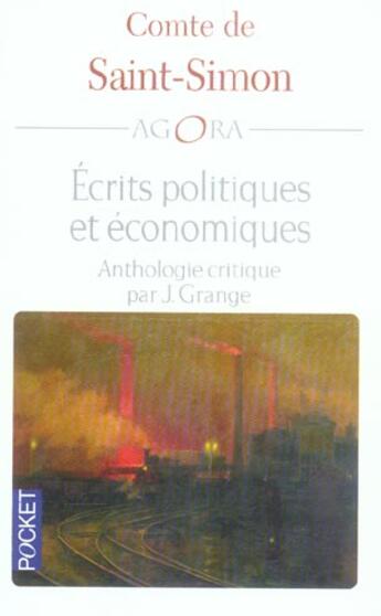 Couverture du livre « Ecrits Politiques Et Economiques De Saint-Simon » de Juliette Grange et Henri De Saint-Simon aux éditions Pocket