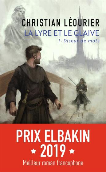 Couverture du livre « La lyre et le glaive t.1 : diseur de mots » de Christian Leourier aux éditions J'ai Lu