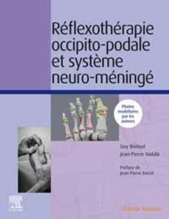 Couverture du livre « Réflexothérapie occipito-podale et système neuro-méningé » de Guy Boitout et Jean-Pierre Vadala aux éditions Elsevier-masson