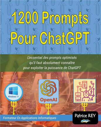 Couverture du livre « 1200 prompts pour chatgpt » de Patrice Rey aux éditions Books On Demand