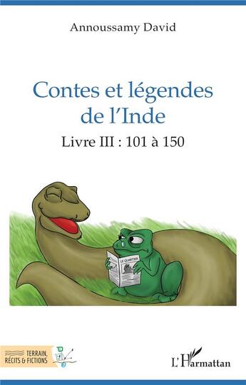 Couverture du livre « Contes et légendes de l'Inde : Livre III : 101 à 150 » de Annoussamy David aux éditions L'harmattan