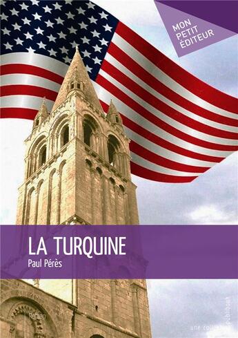 Couverture du livre « La turquine » de Paul Peres aux éditions Mon Petit Editeur