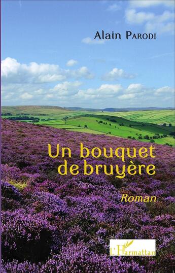 Couverture du livre « Bouquet de bruyère » de Alain Parodi aux éditions L'harmattan