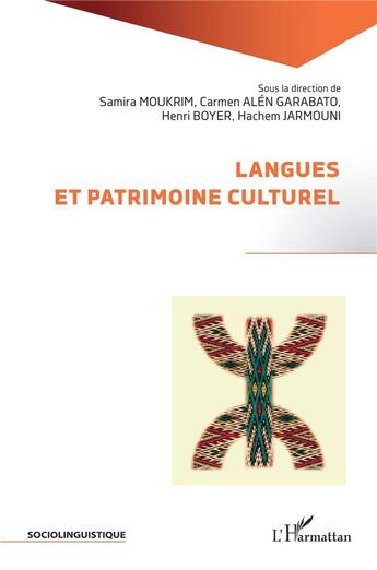 Couverture du livre « Langues et patrimoine culturel » de Henri Boyer et Carmen Alen Garabato et Samira Moukrim et Hachem Jarmouni aux éditions L'harmattan