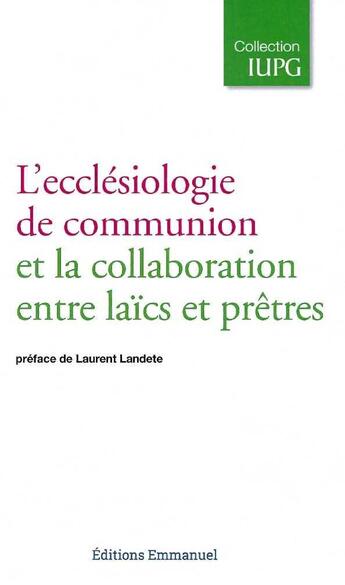 Couverture du livre « L'Ecclesiologie De Communion Et La Collaboration Entre Laics Et Pretres » de  aux éditions Emmanuel