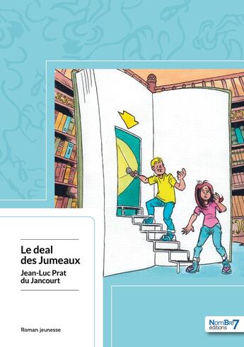 Couverture du livre « Le deal des jumeaux » de Jean-Luc Prat Du Jancourt aux éditions Nombre 7