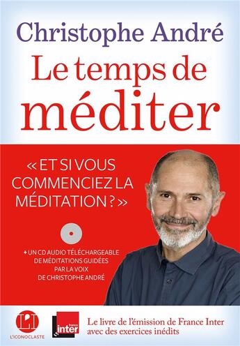 Couverture du livre « Le temps de méditer » de Christophe Andre aux éditions L'iconoclaste