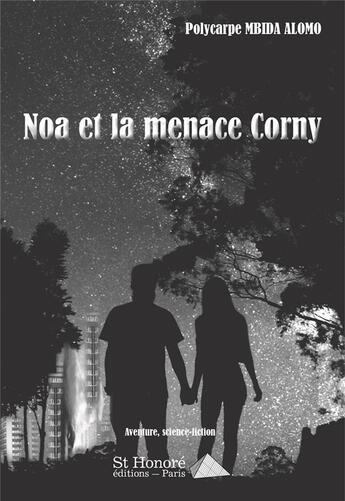 Couverture du livre « Noa et la menace corny » de Alomo P M. aux éditions Saint Honore Editions