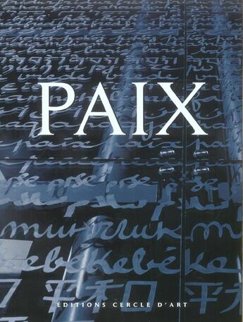 Couverture du livre « Paix » de Jean-Michel Wilmotte et Clara Halter aux éditions Cercle D'art