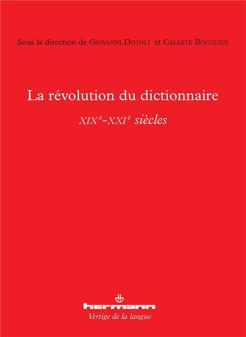 Couverture du livre « La revolution du dictionnaire (xixe-xxie siecles) » de Dotoli/Boccuzzi aux éditions Hermann